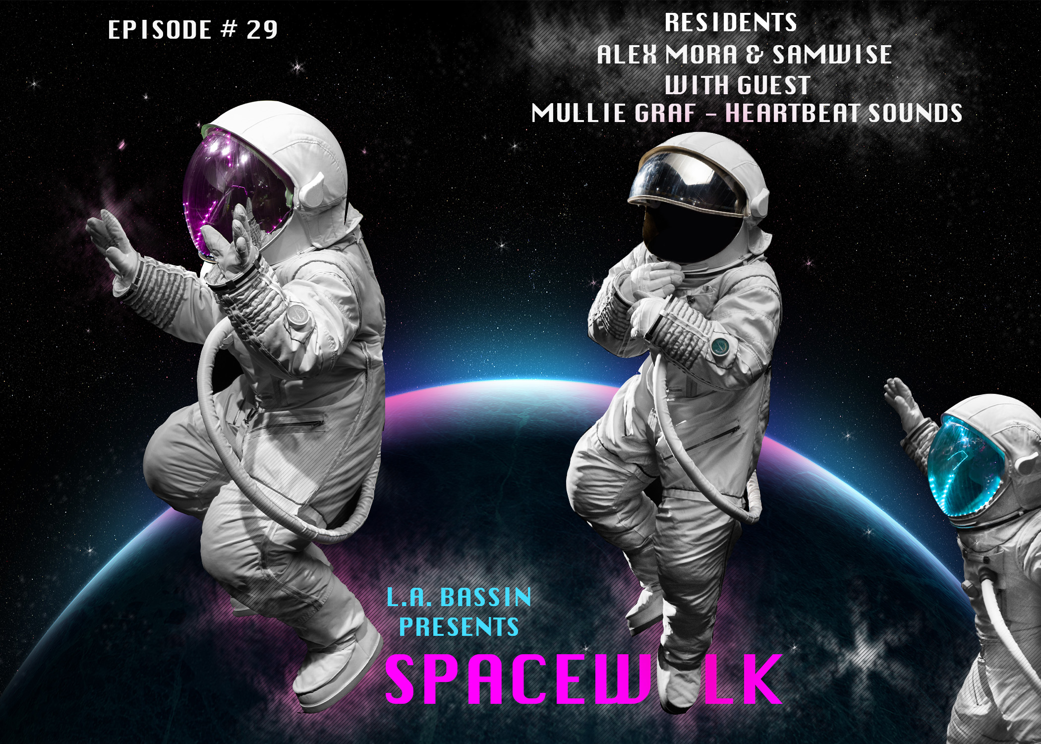 Spacewalk # 29 with Mullie Graf - HeartBeat Sounds