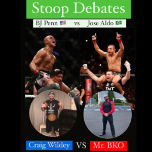 Stoop Debates: BJ Penn vs Jose Aldo with Craig Wildey SD9