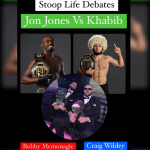 Stoop Debates: MMA Goat - Jones vs Khabib With Craig Wildey and Bobby M - MSBSD1