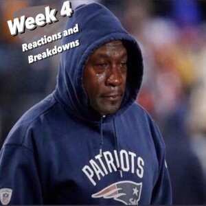 NFL Week 4 - Overreaction Monday And Victory Tuesday: Hot Takes And Reactions
