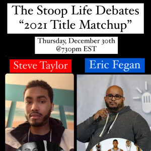 2021 Debate Title Matchup: Steve Taylor vs Eric Fegan with Wilt Chamberlin vs Tim Duncan - MSB95