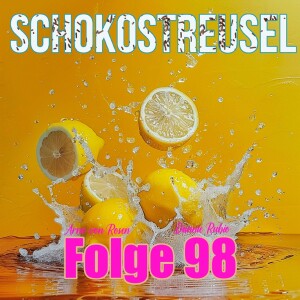 Folge 98 (Zitronen Limonade)