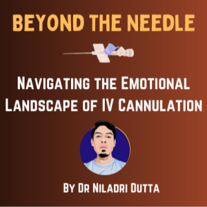 Navigating the Emotional Landscape of IV Cannulation