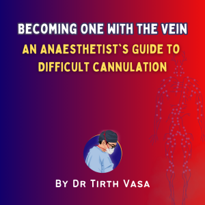 Difficult Cannulation – A Practical Guide to IV Access