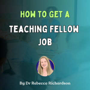 Teaching Fellow Jobs: Top Tips for Successful Applications