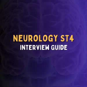Neurology ST4 Interview Guide