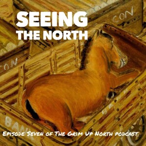 Episode Seven - Seeing the North