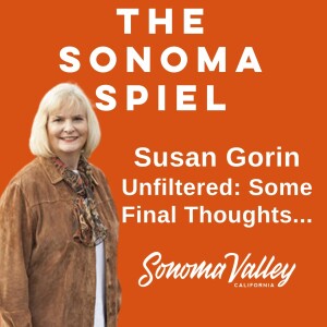 Susan Gorin Unfiltered: Some final thoughts and advice from outgoing County Supervisor