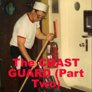 The COAST GUARD (Part Two): Our first assignments