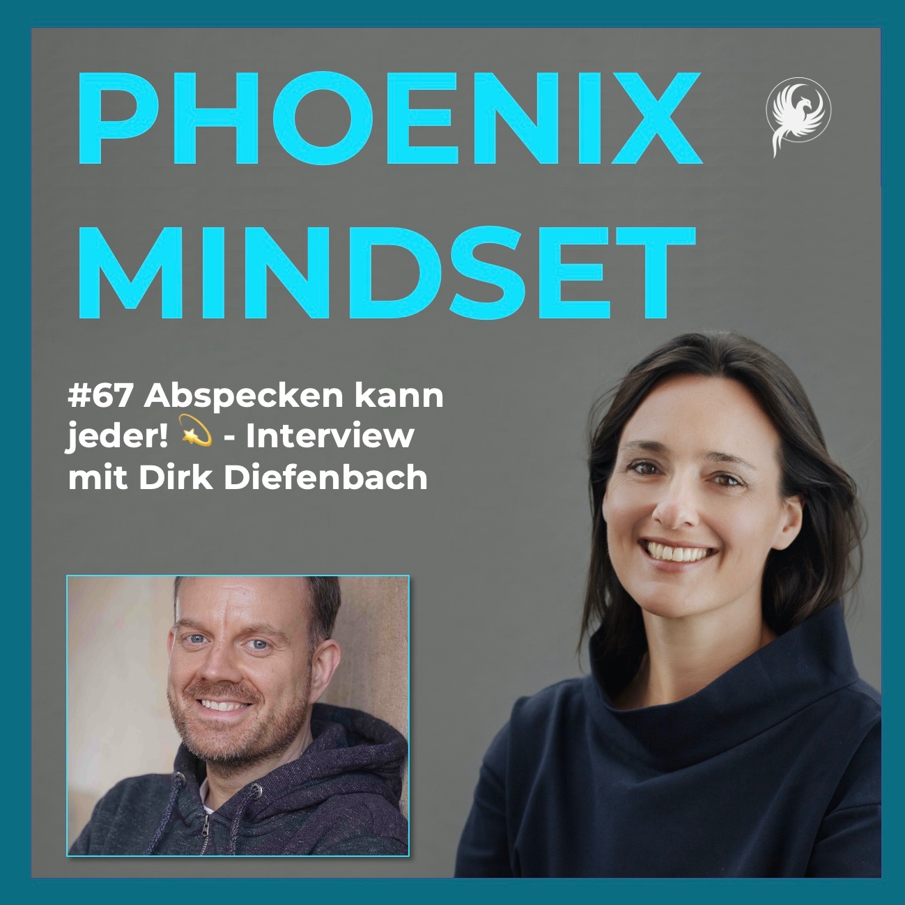 PHOENIX MINDSET PODCAST by Sonja Piontek