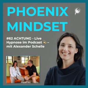 #62 ACHTUNG - Live Hypnose im Podcast 💫 - mit Alexander Schelle