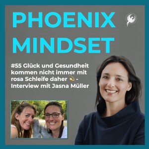 #55 Glück und Gesundheit kommen nicht immer mit rosa Schleife daher 💫 - Interview mit Jasna Müller