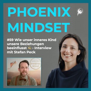 #59 Wie unser inneres Kind unsere Beziehungen beeinflusst 💫 - Interview mit Stefan Peck