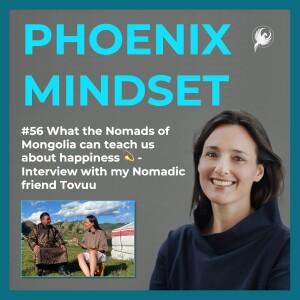 #56 What the Nomads of Mongolia can teach us about happiness 💫 - Interview with my Nomadic friend Tovuu