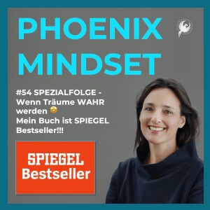 #54 SPEZIALFOLGE - Wenn Träume WAHR werden 🤩 Mein Buch ist SPIEGEL Bestseller!!!