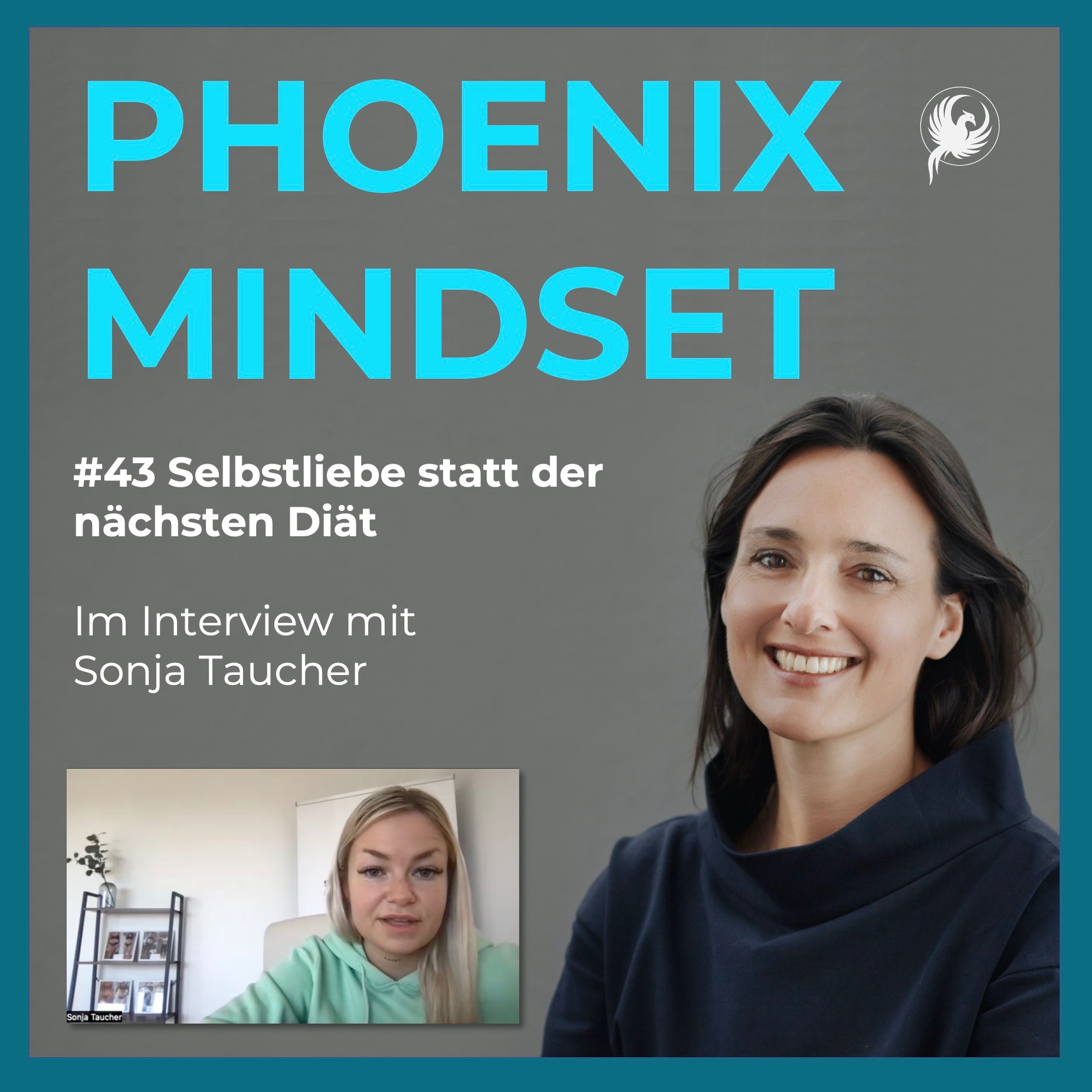 PHOENIX MINDSET PODCAST by Sonja Piontek