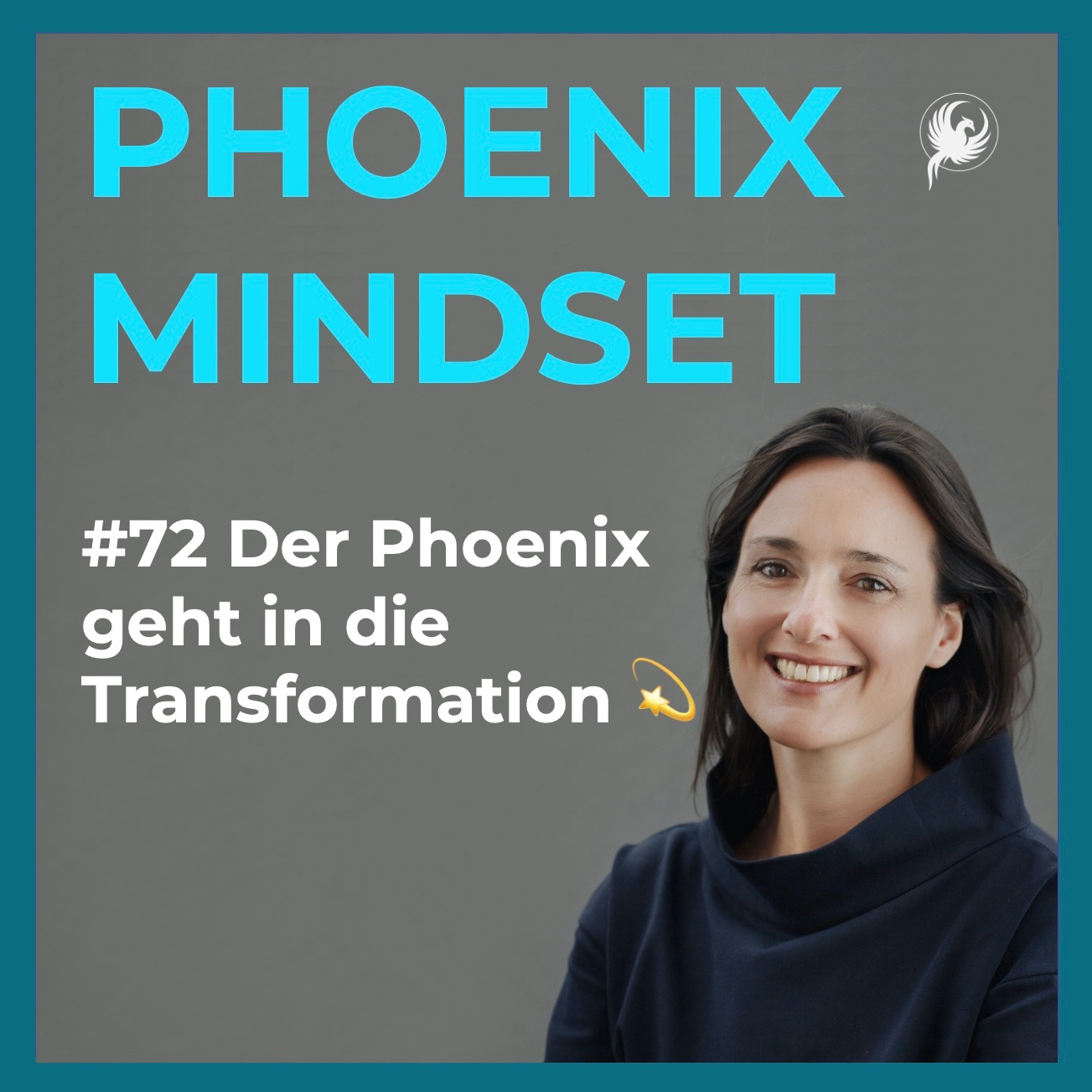 PHOENIX MINDSET PODCAST by Sonja Piontek