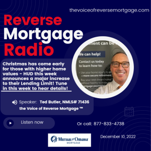 Christmas has come early - HUD announces a major increase to the Modern Reverse Mortgage!