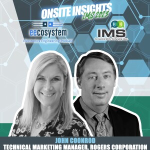 Onsite Insights IMS 2023: John Coonrod, Rogers Corporation