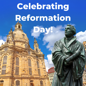 Celebrating Reformation Day!