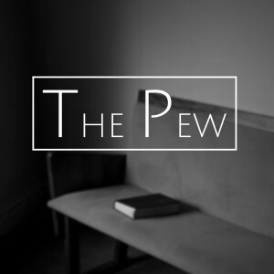 The Pew! May, 2023 edition