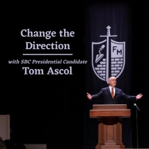 Cange the Direction - With Tom Ascol