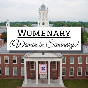 Womenary (Women in Seminary)