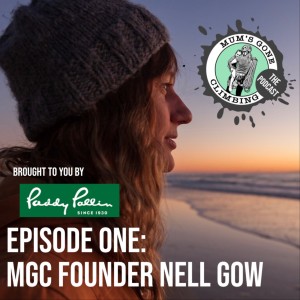 #1: Nell Gow on redefining motherhood and creating Mum’s Gone Climbing