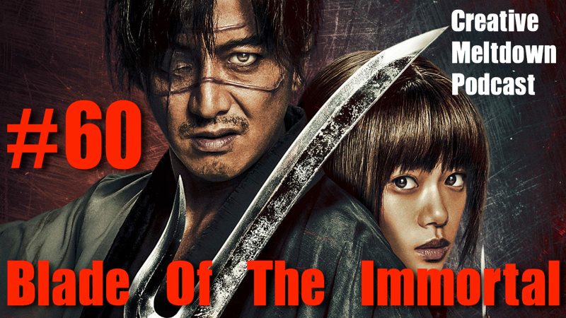 #60 Blade of the Immortal (It, The Founder, The Great Wall)
