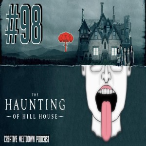 #98 The Haunting of Hill House (Tidningsbudens dag, Electric Six, Best F(r)iends)