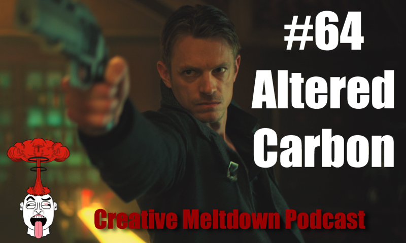 #64 Altered Carbon (The Last Jedi, Black Lightning)