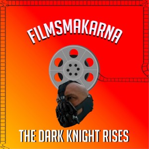 The Dark Knight Rises (2012, Christopher Nolan, Tom Hardy, Anne Hathaway)