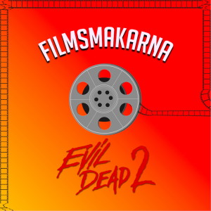 Evil Dead 2 (1987, Bruce Campbell, Sam Raimi, Ted Raimi)