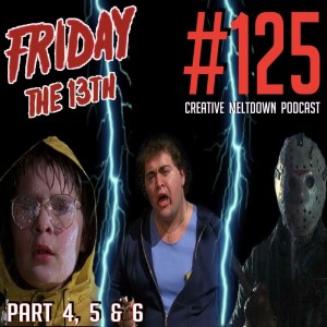 #125 Friday The 13th Part 4, 5 & 6 (Fredagen den 13 del 4 The Final Chapter, 5 A New Beginning, 6 Jason Lives)