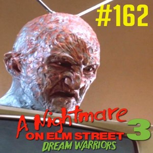 #162 A Nightmare on Elm Street 3: Dream Warriors (1987, Robert Englund)