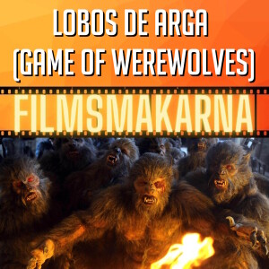Lobos de Arga (Game of Werewolves, 2011)