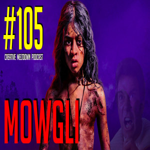 #105 Mowgli (Ted: För Kärlekens Skull, Creed)