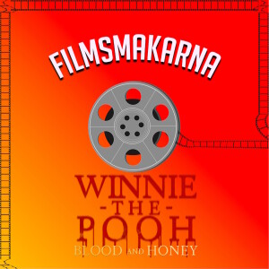 Winnie-the-Pooh: Blood and Honey (2023, Rhys Frake-Waterfield)