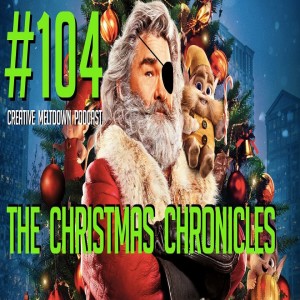 #104 The Christmas Chronicles (Cam, Chilling Adventures of Sabrina)