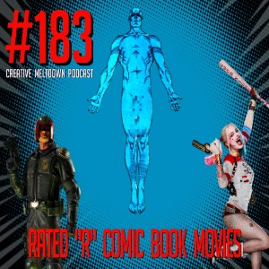 #183 Rated R Comic Book Movies