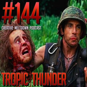 #144 Tropic Thunder