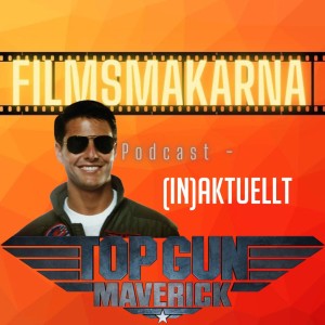 (IN)Aktuellt - Top Gun: Maverick