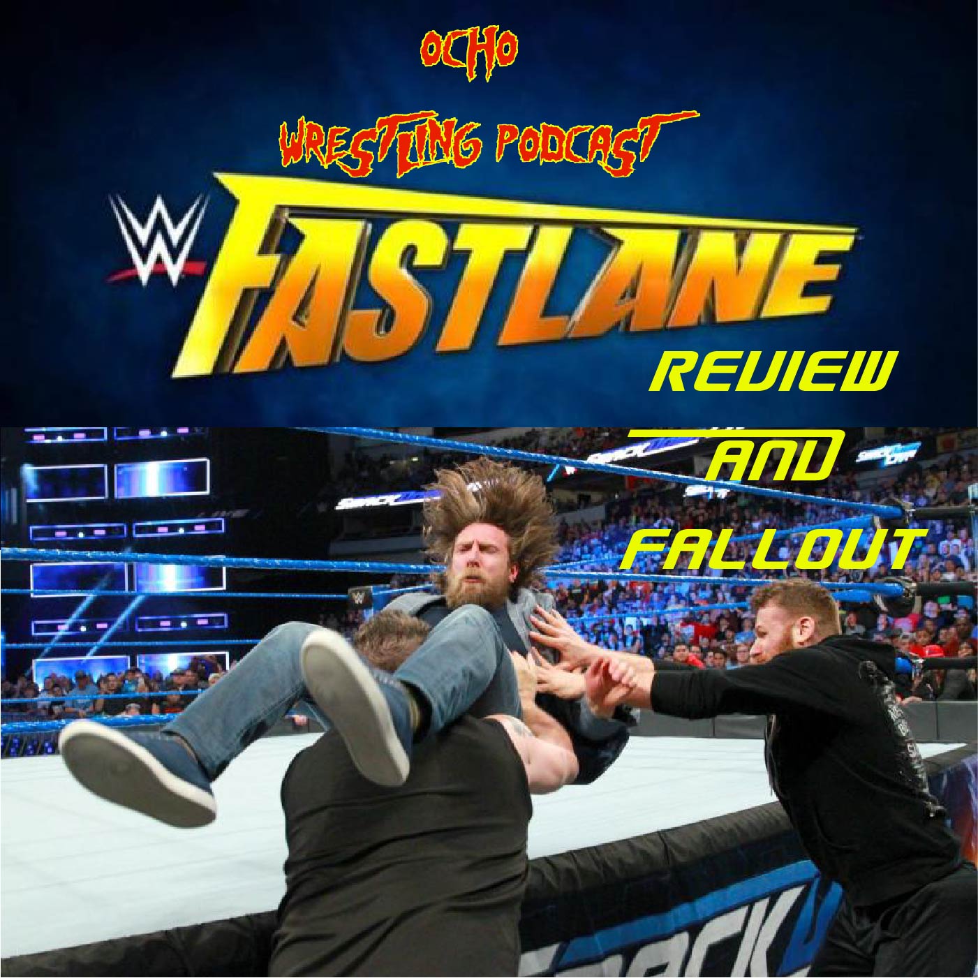 Ocho And Ortiz Wrestling Podcast