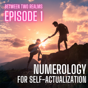 E01 - Numerology for Self-Actualization