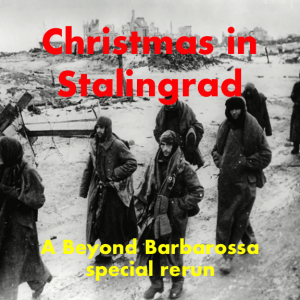 A seasonal special: Christmas 1942 in Stalingrad