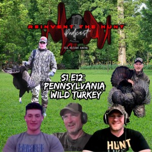 S1 E12 Pennsylvania Wild Turkey