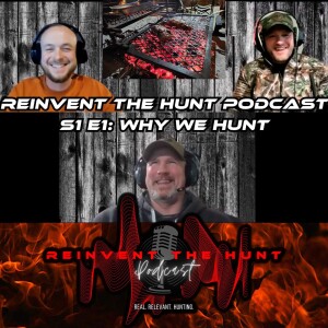 S1 E1: Why We Hunt