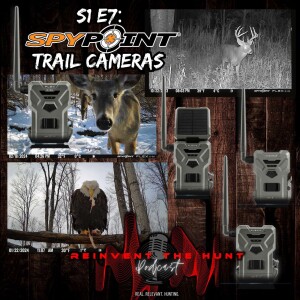 S1 E7 SPYPOINT Trail Cameras