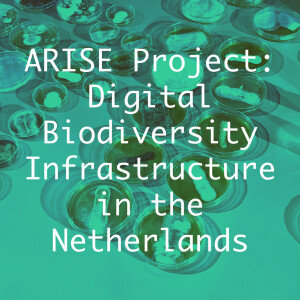 ARISE Project: Digital Biodiversity Infrastructure in the Netherlands