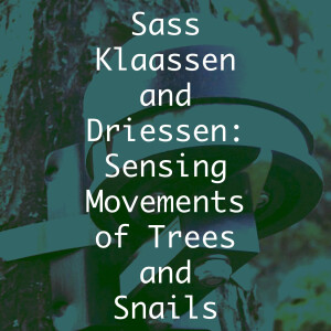 Sass Klaassen and Driessen: Sensing Movements of Trees and Snails